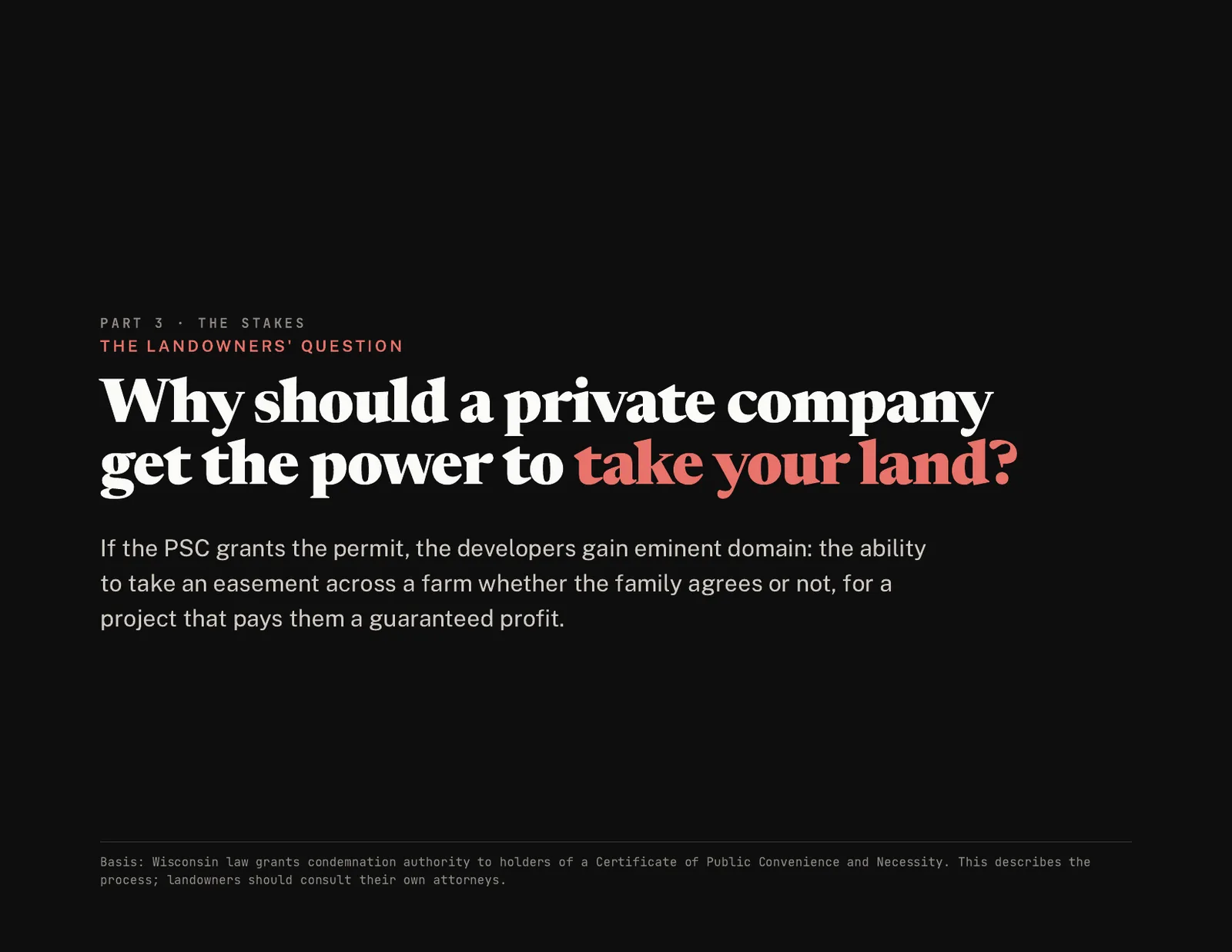 Slide 12 of 15. The landowners' question: why should a private company get the power to take your land?